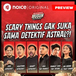 [PREVIEW] E171: Scary Things Gak Suka sama Detektif Astral?! | Musuhnya Musuh Masyarakat