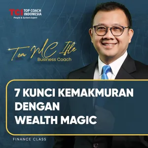 7 Kunci Kemakmuran dengan Wealth Magic