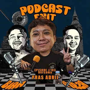 EPS #103 PRAS ADRII, CITA-CITAKU LEBIH TINGGI DARI BADANKU