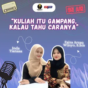 006 | Kuliah Itu Gampang, Kalau Tahu Caranya