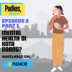 Mental Health Di Kota doang? Part 1