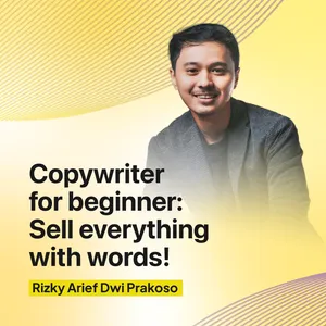 Copywriting for Beginners: Sell Everything with Words!