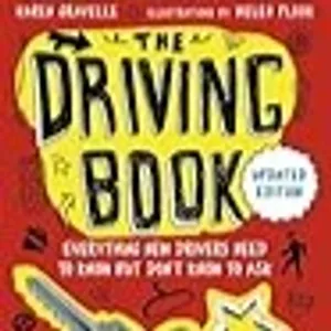 [EPUB][PDF] The Driving Book: Everything New Drivers Need to Know but Don't Know to Ask BY Karen Gravelle on Kindle New Chapters