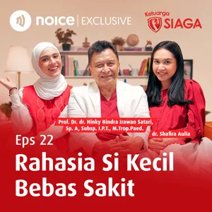 Rahasia Si Kecil Bebas Sakit (Bersama dr. Shafira Aulia & Prof. Dr. dr. Hinky Hindra Irawan Satari, Sp. A, Subsp. I.P.T., M.Trop.Paed)