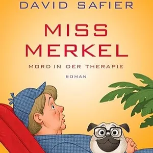 [Pdf] Download Mord in der Therapie (Miss Merkel, #4) By David Safier on Ipad Full Edition
