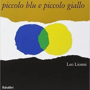 Read EPUB Piccolo blu e piccolo giallo: Una storia per Pippo e Ann e altri bambini By Leo Lionni on Ipad New Pages