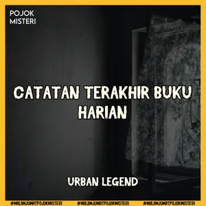 Catatan Terakhir di Buku Harian Penuh Teror 