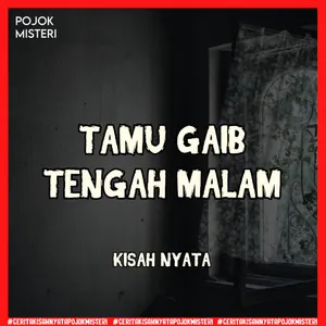 Cerita Horor Desa, Siapkah Kamu Bertemu Tamu Tengah Malam??