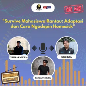 008 | Survive Mahasiswa Rantau : Adaptasi dan Cara Ngadepin Homesick