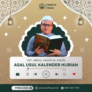 Asal Usul Kalender Hijriah - Ust. Abdul Wahid Al-Faizin