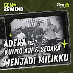 2015: Kunto Aji, Adera & Segara - Menjadi Milikku