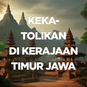 Kerajaan Blambangan - Jejak Katolik di Tanah Jawa Timur