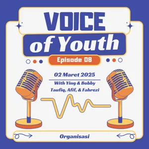 E08: Dari Organisasi ke Karier Seberapa Penting Pengalaman Organisasi