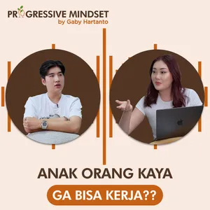 Dave Stanley: Broken Home Kid with Loads of Money | Eps#1 of Progressive Mindset by Gaby Hartanto