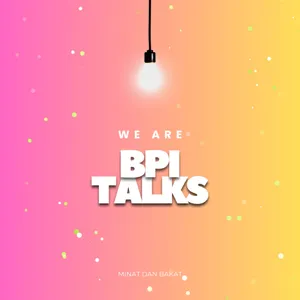 HAH? BPI TALKS?!