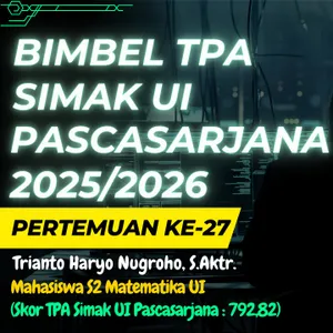P27-BIMBEL SIMAK UI PASCASARJANA 2025/2026 (TPA KUANTITATIF PREDIKSI 1 SIMAK UI PASCASARJANA 2025 NO. 13-18)
