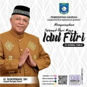 Ucapan Idul Fitri 1446 H - Bupati Bangka Barat H. Sukirman
