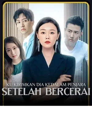 Ku Kirimkan Dia ke Dalam Penjara Setelah Bercerai