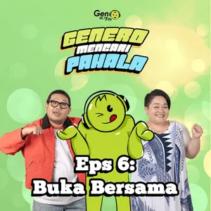 EPS 6: BUKA BERSAMA