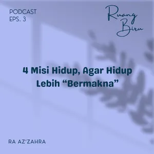 Empat Misi Hidup, Agar Hidup Lebih "Bermakna"