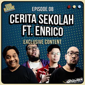 [FEATURING] Eps. 8 - Sekolah Enrico Kelelep Banjir feat. EnricoJo