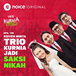 E135: Boiyen Minta Trio Kurnia Jadi Saksi Nikah