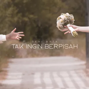 Tak ingin berpisah