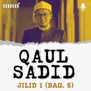 #5 QAUL SADID JILID 1 (BAG. 5) | Ilmu Kalam - Muhammad Nuruddin