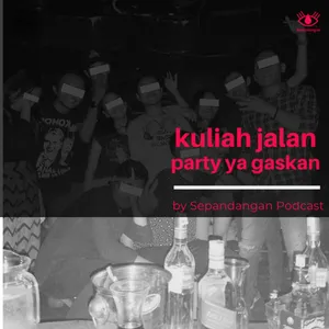 Kuliah Jalan Party Gaskan