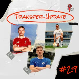 EPISODE 29 | Summer Football Transfer Window 2025-26