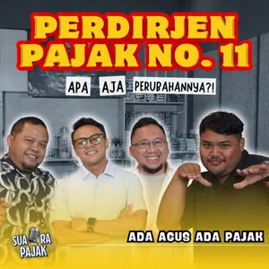 PERDIRJEN PAJAK NO.11! APA AJA PERUBAHANNYA?! | Warung Suara Pajak