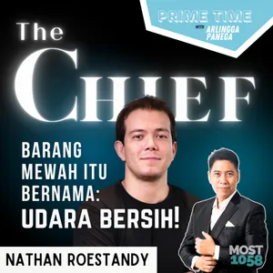 Barang Mewah Itu Bernama: UDARA BERSIH! (with Nathan Roestandy)