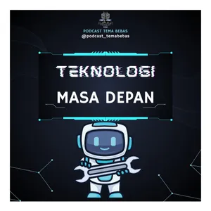 18. Teknologi Masa Depan
