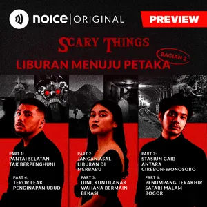 [PREVIEW] Liburan Menuju Petaka (Bagian 2) #1Malam6Cerita