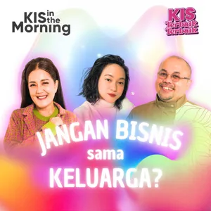 Jangan Pernah Bisnis Sama Keluarga? (with Monica Christasia)