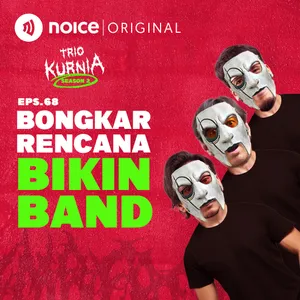 E68: Bongkar Rencana Bikin Band
