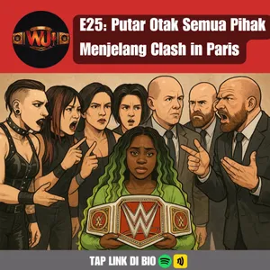 E25: Putar Otak Semua Pihak Menjelang Clash in Paris