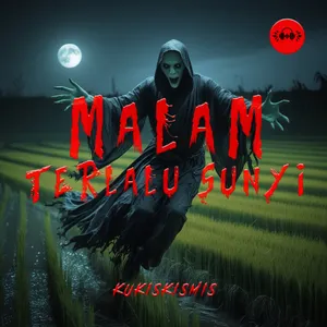 MALAM TERLALU SUNYI