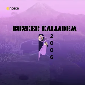 Eps 6 : TRAGEDI BUNKER KALIADEM