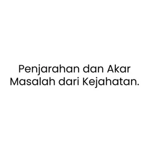 Penjarahan dan Akar Masalah dari Kejahatan.