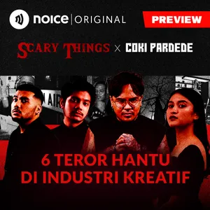 [PREVIEW] 6 Teror Hantu Di Industri Kreatif #1Malam6Cerita | Scary Things X Coki Pardede