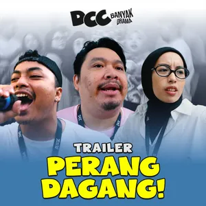 DCC Banyak Drama - Perang Dagang Trailer