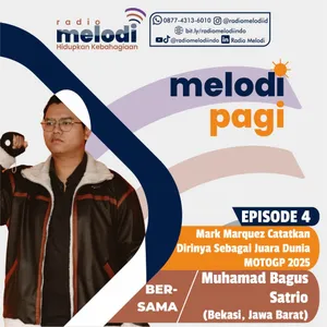 MARK MARQUEZ CATATKAN DIRINYA SEAGAI JUARA DUNIA MOTOGP 2025 - MELODI PAGI MBS EPS 4