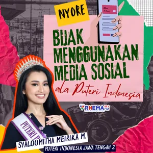 Nyore : Bijak Menggunakan Media Sosial Ala Puteri Indonesia