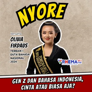 Nyore : Gen Z dan bahasa Indonesia, Cinta Atau Biasa Saja