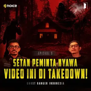 Setan Peminta Nyawa! Tonton Sebelum Ditakedown Lagi | Ghost Ranger Indonesia Premium