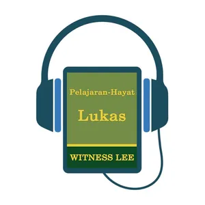 Pelajaran Hayat Lukas (12)