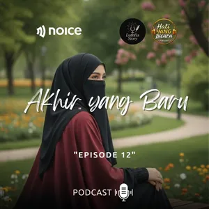 Hati Yang Bicara -Eps.12- "AKHIR YANG BARU"