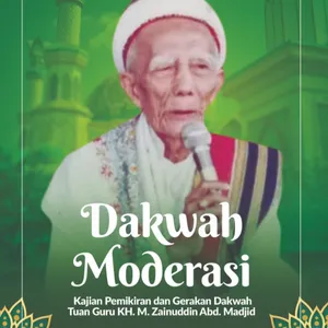 Bedah Buku - Dakwah Moderasi Tuan Guru KH. Muhammad Zainuddin Abd. Madjid