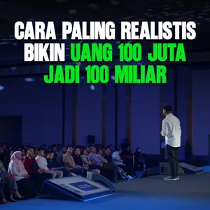 Cara Paling Realistis Bangun Kekayaan Dari 0 Ke 10 Milliar Dan 100 Miliar - Next Gen Summit Liputan6